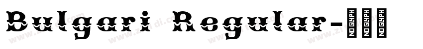 Bulgari Regular字体转换